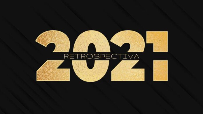 Retrospectiva 2021: Os acontecimentos que marcaram o ano.